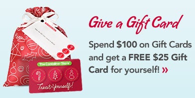 Spend $100 on Gift Cards and get a FREE $25 Gift Card for yourself!