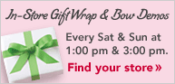 In-Store Gift Wrap & Bow Demos