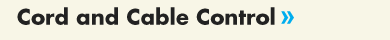 Cord and Cable Control »