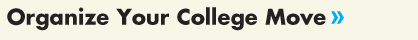 Organize Your College Move »