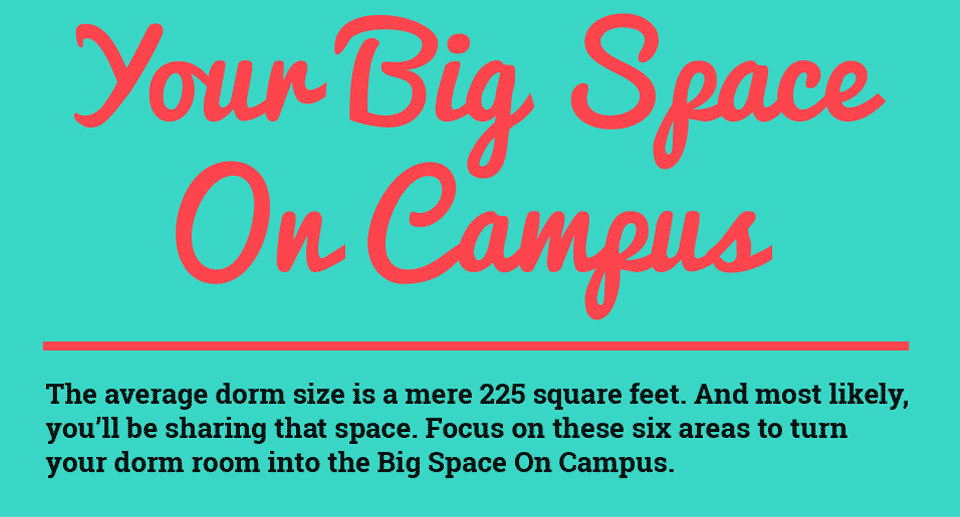Dorm room ideas infographic - Your Big Space